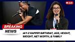 Jay-Z Height, Weight, Net Worth, Age, Birthday, Wikipedia, Who, Nationality, Biography