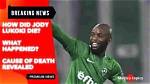 Jody Lukoki Cause of Death, How Did Jody Lukoki Die?