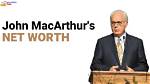 John Macarthur's Net Worth: Explore the Pastor's Wealth