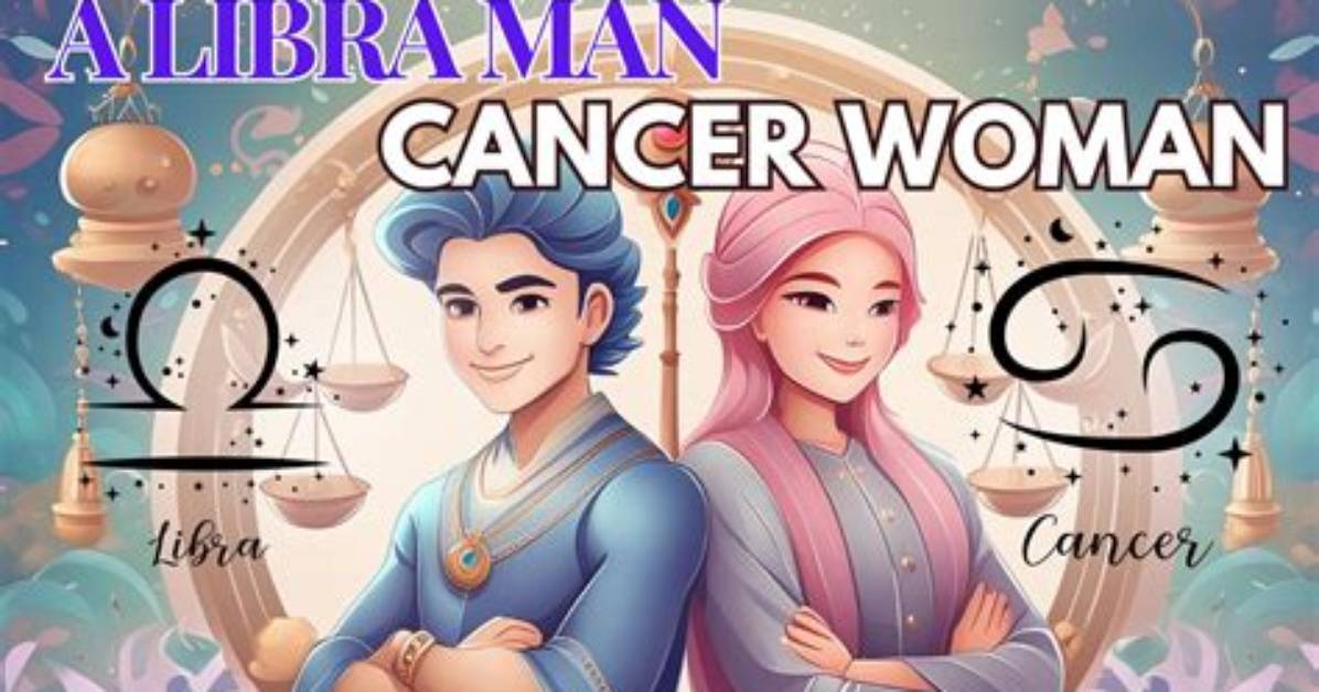 Libra Man Obsessed with Cancer Woman: a Cosmic Connection