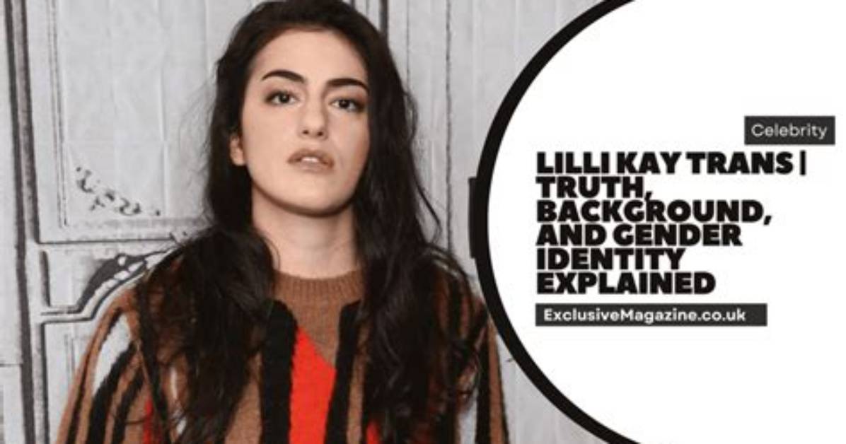 Lilli Kay: Exploring the Concept of Gender Fluidity