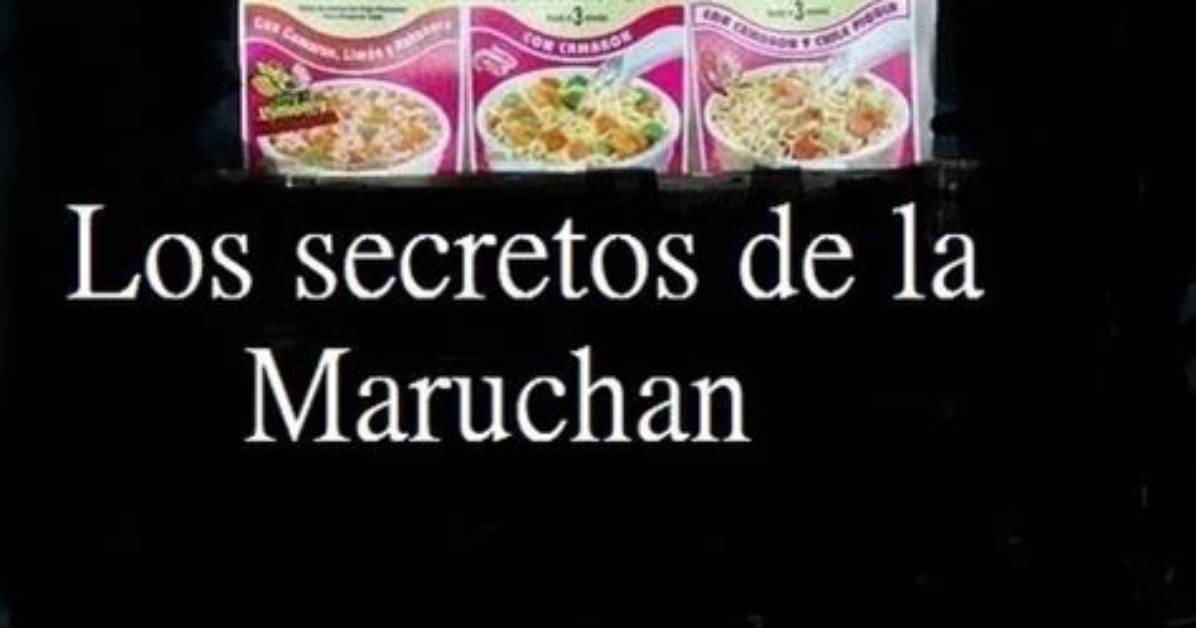 Los Secretos De La Maruchan De Qu%C3%A9 1200. Jpg