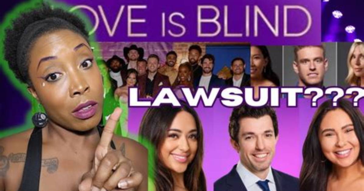 Love Is Blind Lawsuit Controversy: Explosive Details Revealed