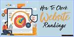 Mastering the Art of Checking Your Website's Google Ranking