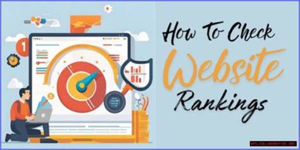 Mastering the Art of Checking Your Website's Google Rank