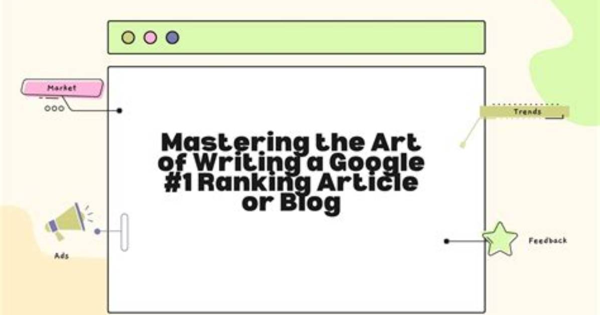 Mastering the Art of Google Ranking: a Comprehensive Guide
