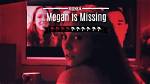 Megan Is Missing: a Deep Dive into the Controversial Film and Its Impact