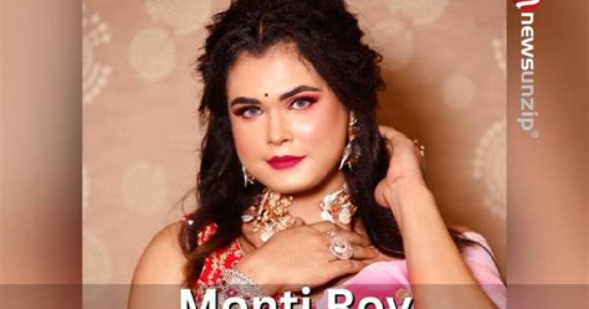 Montii Roy’s (Real) Gender Height, Weight, Net Worth, Age, Birthday, Wikipedia, Who, Instagram, Biography