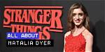 Natalia Dyer: the Rising Star of Hollywood