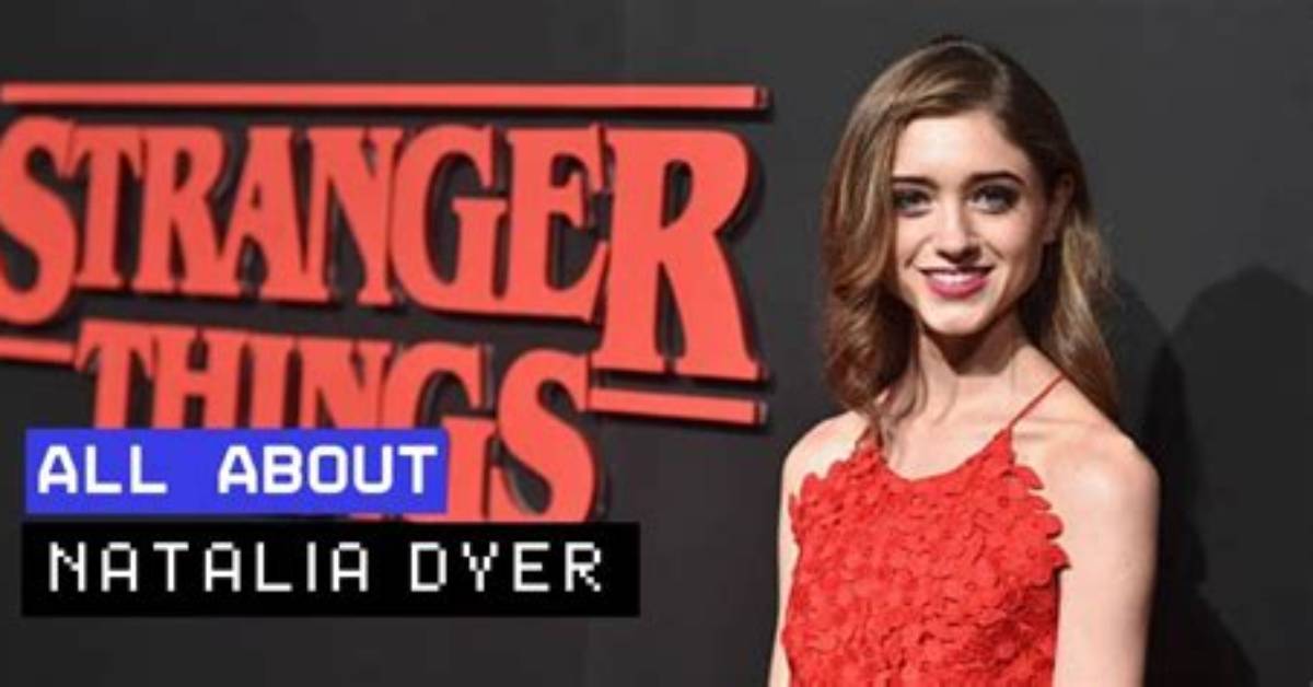 Natalia Dyer: the Rising Star of Netflix's Stranger Things