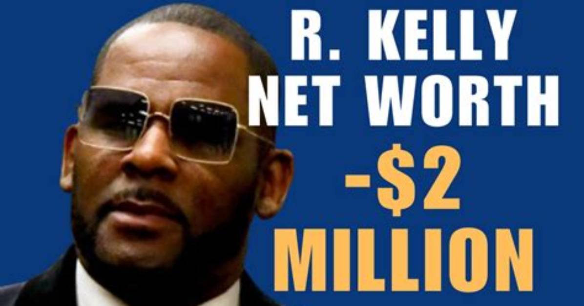 R Kelly Net Worth 2021: Before and After the Verdict