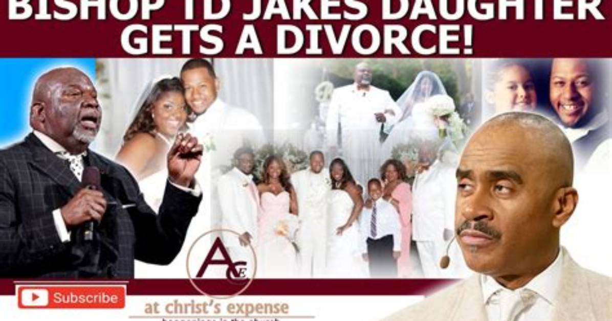 Recent Tidings on Td Jakes' Divorce