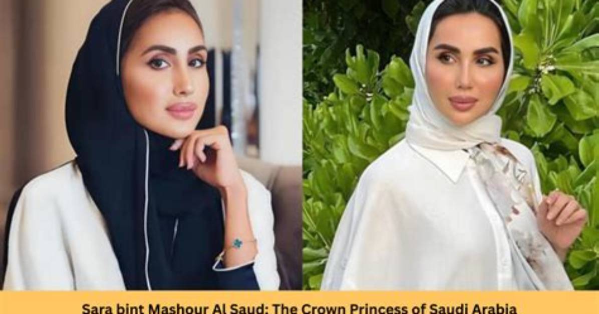Sara Al Saud: a Glimpse into the Life of a Modern Royal