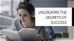 Secrets to Success and Surprising Insights