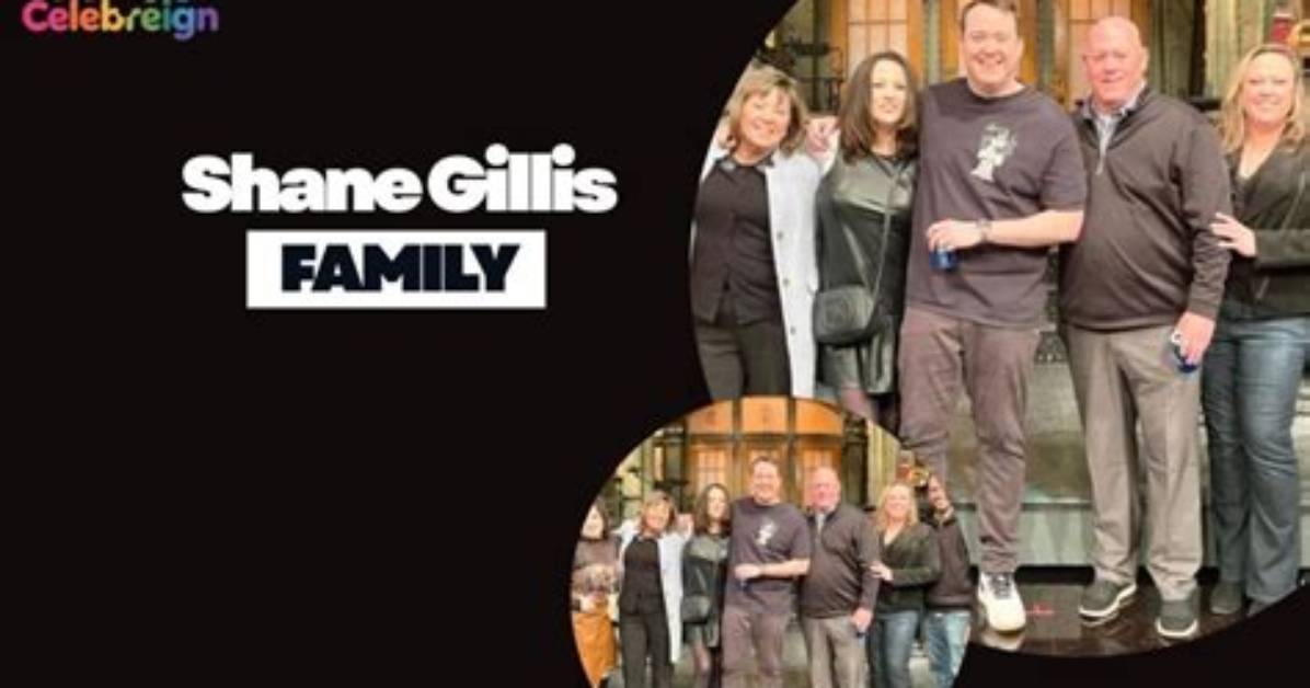 Shane Gillis: Uncovering His Family History