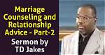 Td Jakes Marriage Counseling: Expert Guidance for Stronger Relationships