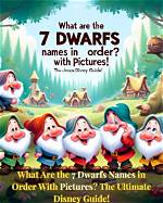The Comprehensive Guide to the Seven Dwarfs' Names