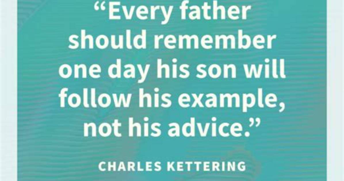 The Essential Role of Fathers: Inspiring Quotes
