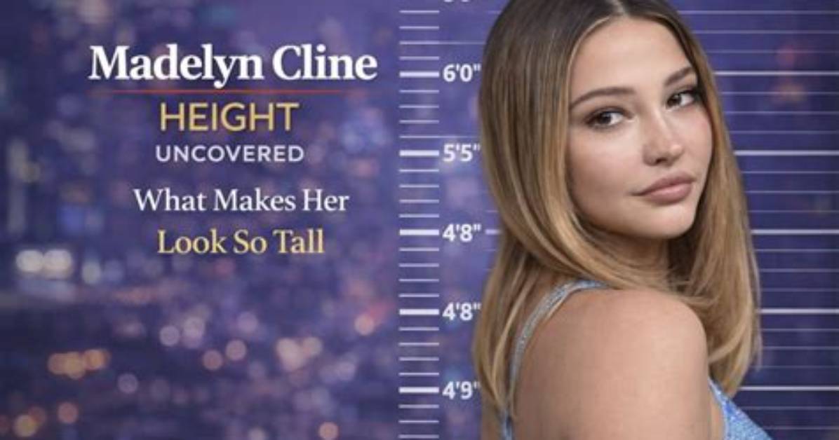 The Height of Madelyn Cline