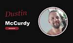 The Life and Career of Dustin Mccurdy: a Comprehensive Guide
