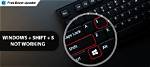 The Shift Key + Windows + S Is Not Working: Here's Why