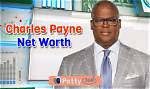 The Surprising Net Worth of Charles Payne in 2023