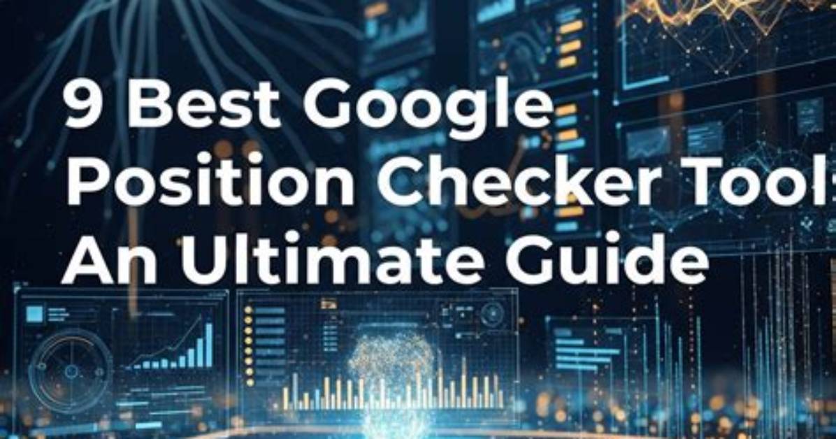 The Ultimate Daily Google Position Checker: Track Your Website's Performance
