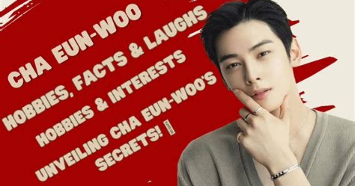 The Ultimate Guide to Cha Eun Woo's Partner: Who Is He Dating?