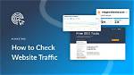 The Ultimate Guide to Check Website Traffic and Ranking