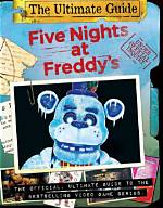 The Ultimate Guide to Every Five Nights at Freddy's Character