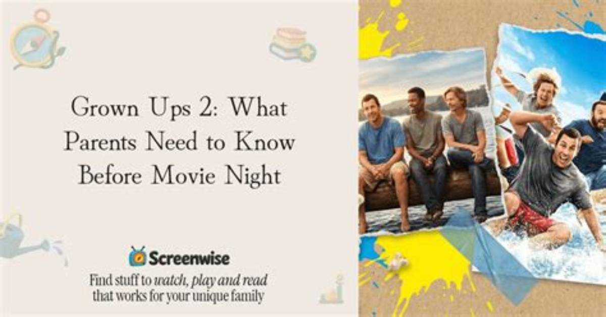 The Ultimate Guide to Grown Ups Movie Ratings: a Comprehensive Analysis