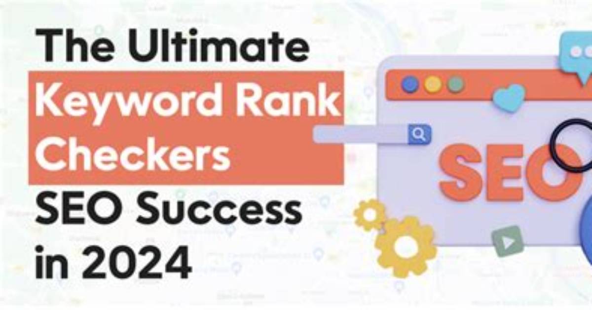 The Ultimate Guide to Keyword Google Rank Checking