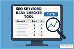 The Ultimate Seo Keyword Rank Checker Tool for Enhanced Visibility