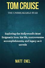 Tom Cruise's Enigmatic Faith: Exploring His Scientology Beliefs