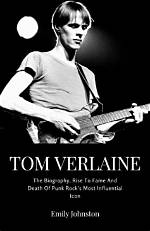 Tom Verlaine's Lasting Legacy: Exploring His Wife's Role in His Life and Career