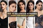 Top 10 Actresses Ruling Bollywood
