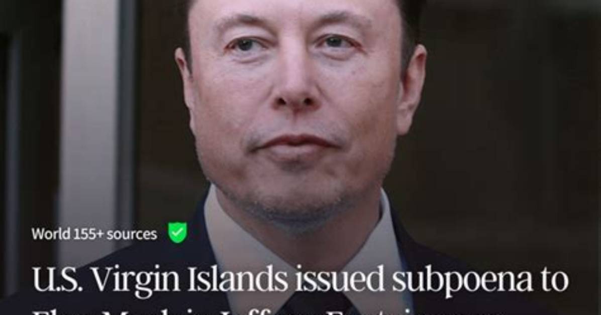U. S. Virgin Islands Subpoenas Elon Musk: All You Need to Know