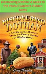Uncover Dothan's Hidden Gems: Explore Beyond the Games