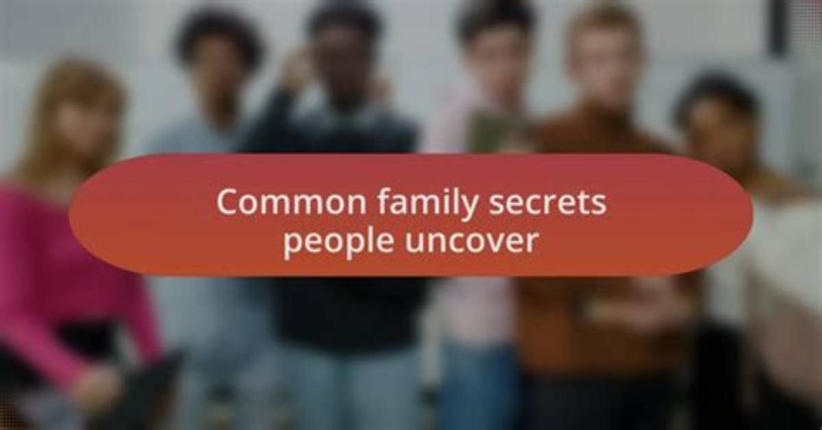 Uncover Family Secrets and Surprises