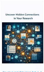 Uncover Hidden Connections and Intriguing Insights