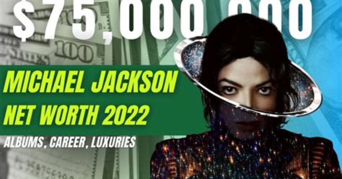 Uncovering the Enigmatic Wealth: Michael Jackson's Net Worth Revealed