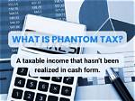 Uncovering the Truth: Phantom Tax Meaning Demystified