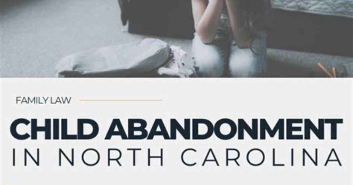 Understand North Carolina's Filial Child Abandonment Laws