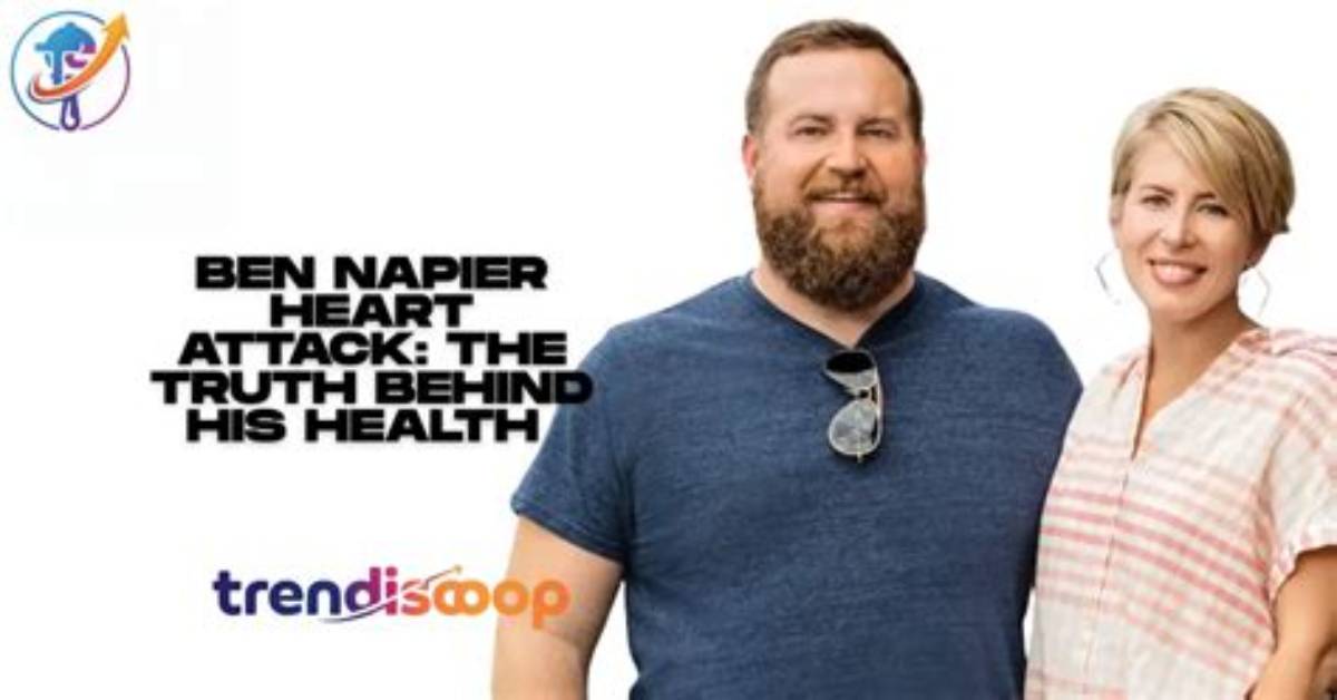 Understanding Ben Napier's Heart Attack: a Journey of Health and Resilience
