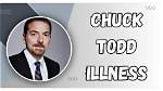 Understanding Chuck Todd's Illness: a Comprehensive Look