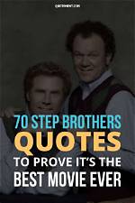 Unforgettable Lessons from Step Brothers Quotes