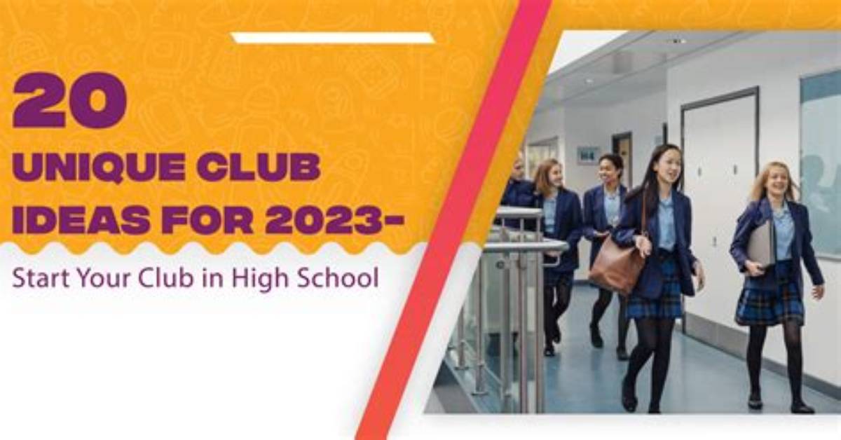 Unique High School Club Ideas That Shine