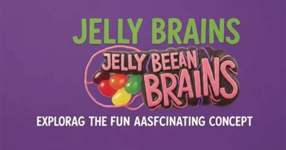 Unlock the Secrets of Jelly Bean Brains: the Ultimate Guide to Leeks