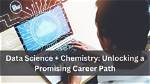 Unlocking Promising Discoveries and Career Insights