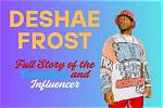 Unraveling the Charm of Deshae Frost: a Rising Star